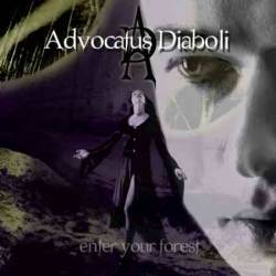 Advocatus Diaboli : Enter Your Forest